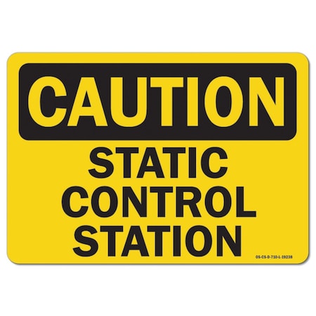 OSHA Caution, 10" Height, Decal, 14" x 10", Landscape, Static Control Station